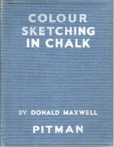 Colour sketching with chalk. MAXWELL, Donald