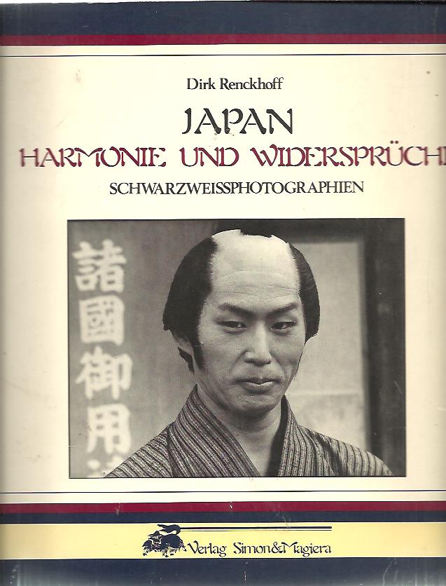 Japan, Harmonie und Widerspruche. Schwarzweissphotographien. RENCKHOFF, Dirk