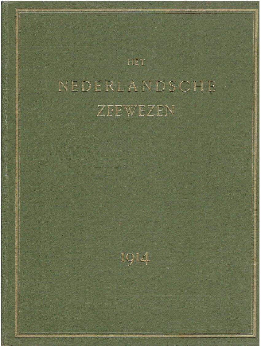 Tijdschrift van de Vereeniging Het Nederlandsche Zeewezen - Jaargang 1914. NEDERLANDSCHE ZEEWEZEN