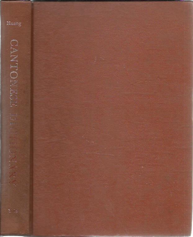 Cantonese Dictionary. Cantonese-English / English Cantonese [Second printing]. HUANG, Parker Po.Fei