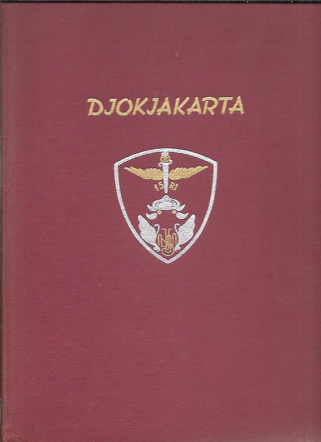 Djokjakarta -  Opgedragen aan alle gesneuvelden. [Gedenkboek 1-15 R]. SCHEERS, J.F. [Voorwoord]