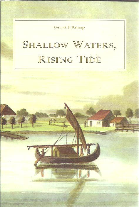Shallow waters, rising tide. Shipping and trade in Java around 1775. KNAAP, Gerrit J.