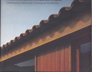 Contemporary Tiled Roofs in Portugese Architecture. LAND, Carsten [a.o.]