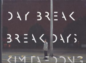Kim Taedong - Day Break / Break Days. TAEDONG, Kim