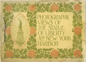 Photographic views of the Statue of Liberty and New York Harbor. From recent original photographs NEW YORK