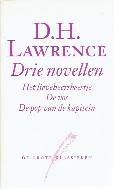 Drie novellen. Het Lieveheersbeestje. De vos. De pop van de kapitein. LAWRENCE, D.H.