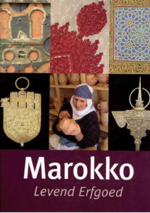 Marokko. Levend Erfgoed. Met CD [Marokkaanse feestmuziek uit Brussel]. GRAMMET, Ivo, Min DEWACHTER & Els De PALMENAEr [Red.]