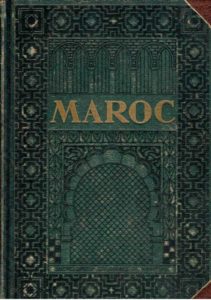 Maroc. l'Encyclopédie Coloniale et Maritime. 9 mille. GUERNIER, Eugène