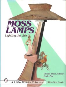 Moss Lamps. Lighting the '50s. JOHNSON, Donald-Brian & Leslie PINA