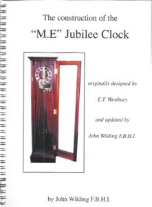 The construction of the ''M.E.'' Jubilee Clock originally designed by E.T. Westbury and updated by John Wilding F.B.H.I. WILDING, John