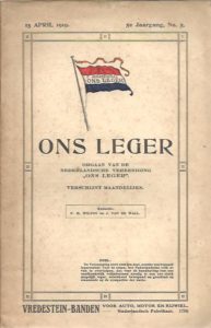 Ons Leger. 15 april 1919 - 5e Jaargang, No. 5. Officieel orgaan van Nederlandsche Vereeniging ''Ons Leger''. Verschijnt Maandelijks. WILTON, F.M. & J. van de WALL [Redactie]