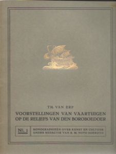 Voorstellingen van vaartuigen op de reliefs van de Boroboedoer. ERP, Th. van
