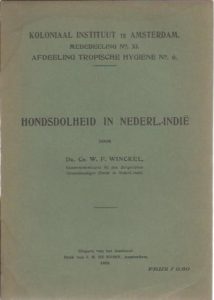 Hondsdolheid in Nederl.-Indië. voordrachten, in October en November 1917 gehouden voor de afdeeling Tropische Hygien van het Koloniaal Instituut te Amsterdam. WINCKEL, Ch.W.F.