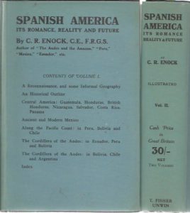 Spanish America. Its Romance, Reality and Future. Volume I + II. ENOCK, C.R.