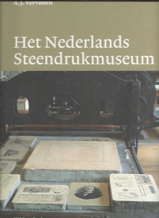 Het Nederlands Steendrukmuseum. VERVOORN, A.J. & P.L. VRIJDAG