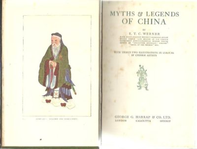 Myths & Legends of China. WERNER, E.T.C.