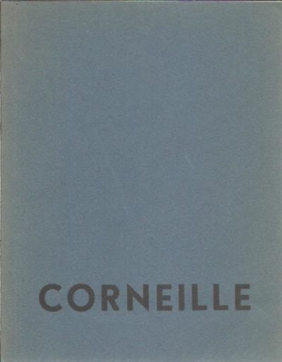 Corneille. [+ invitation card]. CORNEILLE - Jean-Louis FERRIER