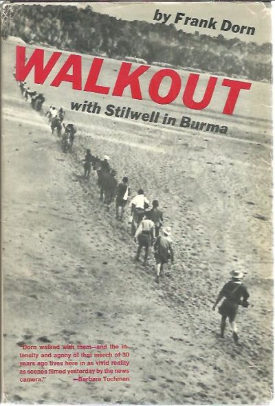 Walkout - with Stilwell in Burma. DORN, Frank