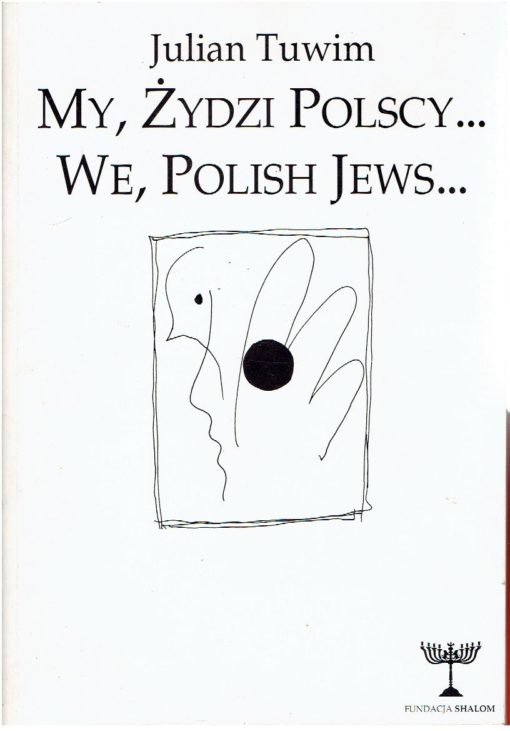 My, Zydzi Polscy... / We, Polish Jews... TUWIM, Julian