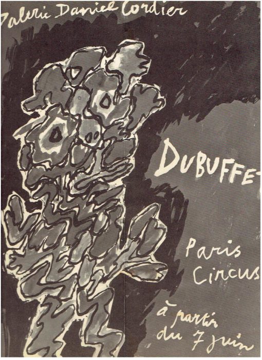 Galerie Daniel Cordier - Dubuffet - Paris Circus à partir du 7 juin [on verso] Vernissage à 18 heures. DUBUFFET, Jean - Invitation Card