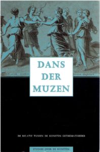 Dans der muzen. De relatie tussen de kunsten gethematiseerd. FLEURKENS, Anneke C.G., Luc G. KORPEL & Kees MEERHOFF
