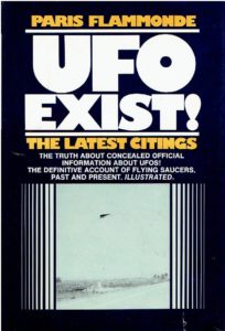UFO Exist! [The truth about concealed official information about UFOS! The definitive account of flying saucers, past and present.]. FLAMMONDE, Paris