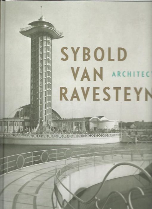 Sybold van Ravesteyn. Architect. [New] ROUW, Kees