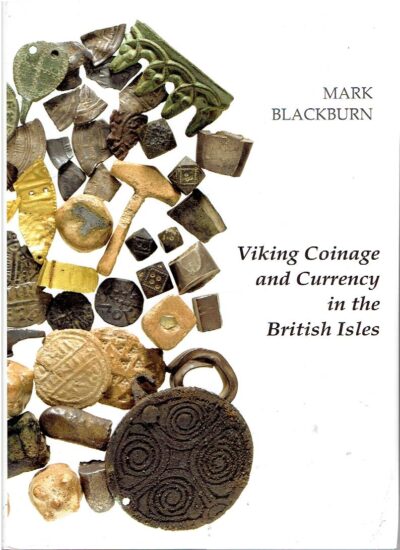 Viking Coinage and Currency in the British Isles. BLACKBURN, Mark