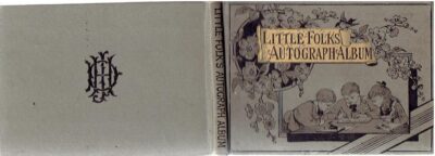 Little Folks Autograph Album. AUTOGRAPH ALBUM