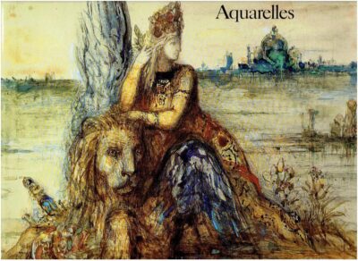 Gustave Moreau - Aquarelles. MATHIEU, Pierre-Louis