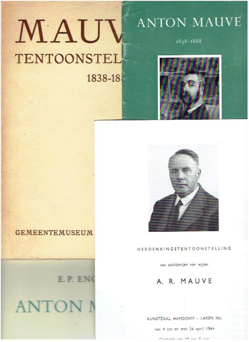 Mauve 1838-1888 Herdenkingstentoonstelling. 2e gewijzigde en geïllustreerde uitgave. + 4 anderen. MAUVE, Anton