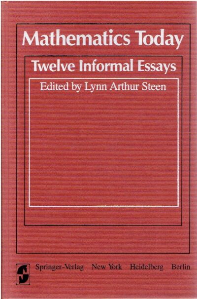 Mathematical Today - Twelve Informal Essays. STEEN, Lynn Arthur
