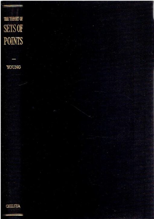 The Theory of Sets of Points. YOUNG, W.H. & Grace Chisholm YOUNG