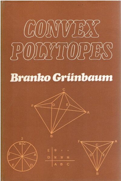 Convex Polytopes. GRÜNBAUM, Branko