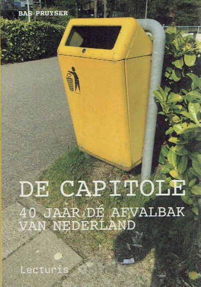 De Capitole - 40 jaar DÉ afvalbak van Nederland. Ontwerp Bas Pruyser. Producent Koninklijke Bammens. [Nieuw]. PRUYSER, Bas