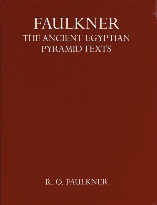The Ancient Egyptian Pyramid - Texts Translated into English. [+] Supplement of Hieroglyphic Texts. [Bound in one]. FAULKNER, R.O.