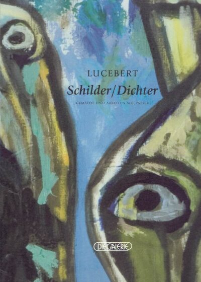 Lucebert - Schilder / Dichter - Gemälde und Arbeiten auf Papier. [Text in English and German]. JENSEN, Jens Christian