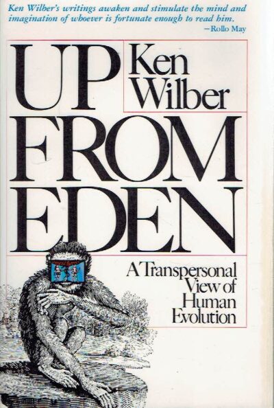 Uo from Eden - A Transpersonal View of Human Evolution. WILBER, Ken