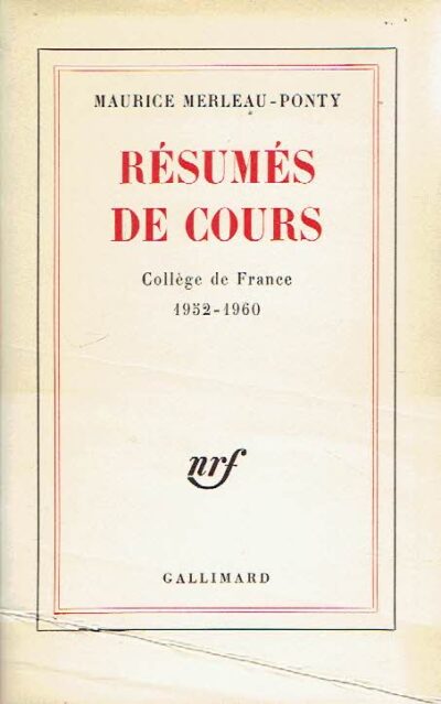 Résumés de Cours - Collège de France 1952-1960. MERLEAU-PONTY, Maurice