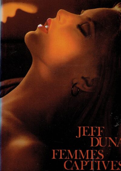 Jeff Dunas - Femmes Captives. DUNAS, Jeff