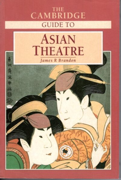 The Cambridge Guide to Asian Theatre. BRANDON, James R.