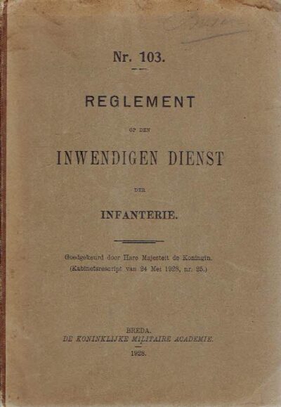 Nr. 103. - Reglement op den Inwendigen Dienst der Infanterie. KMA