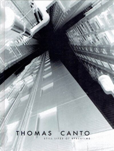 Thomas Canto - Still lifes of spacetime. CANTO, Thomas
