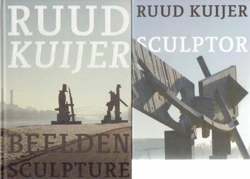 Ruud Kuijer - Beelden / Sculpture + DVD Ruud Kuijer Sculptor - A film by Caspar Haspels and Jos Kuijer. KUIJER, Ruud - Marja BOSMA, Christoph BROCKHAUS & Gottlieb LENZ