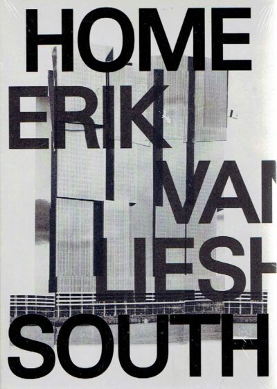Erik Van Lieshout - Rotterdam Zuid - Home. [New]. LIESHOUT, Erik van