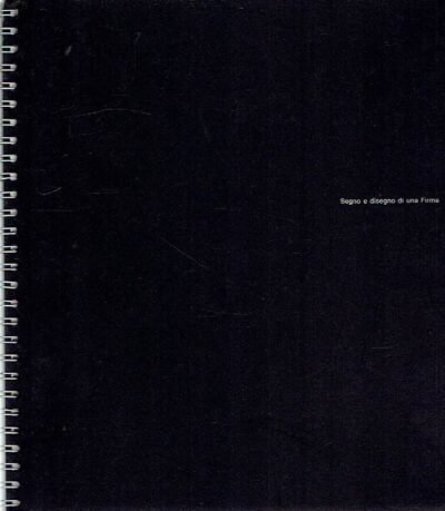 Segno e disegno di una Firma. [Design: Walter Ballmer / Testi [text]: Franco Fortini. OLIVETTI - Walter BALLMER