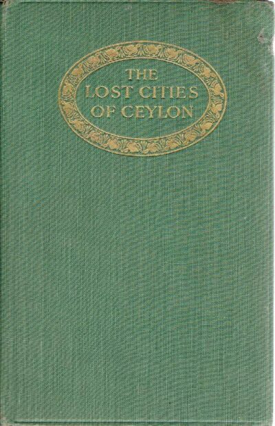 The lost cities of Ceylon. MITTON, G.E.