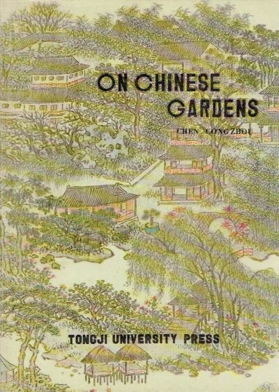 On Chinese Gardens. CONGZHOU, Chen