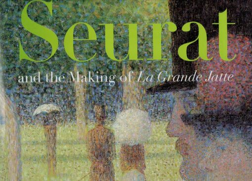Seurat and the making of 'La Grande Jatte'. SEURAT - Robert L. HERBERT