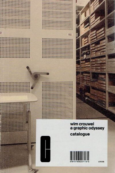 Wim Crouwel - A graphic odyssey - catalogue. CROUWEL, Wim